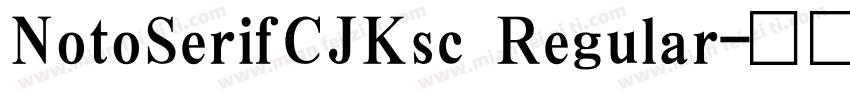 NotoSerifCJKsc Regular字体转换